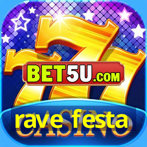 rave festa